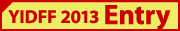 YIDFF 2013: Entry
